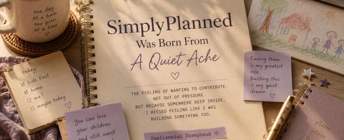 SimplyPlanned Was Born From A Quiet Ache