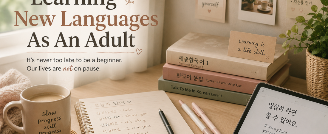 Learning New Languages As An Adult