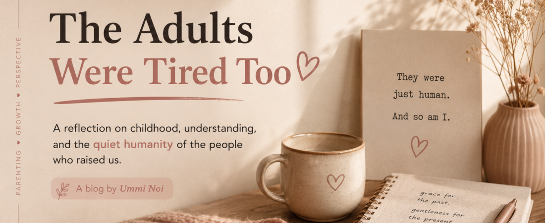 The Adults Were Tired Too