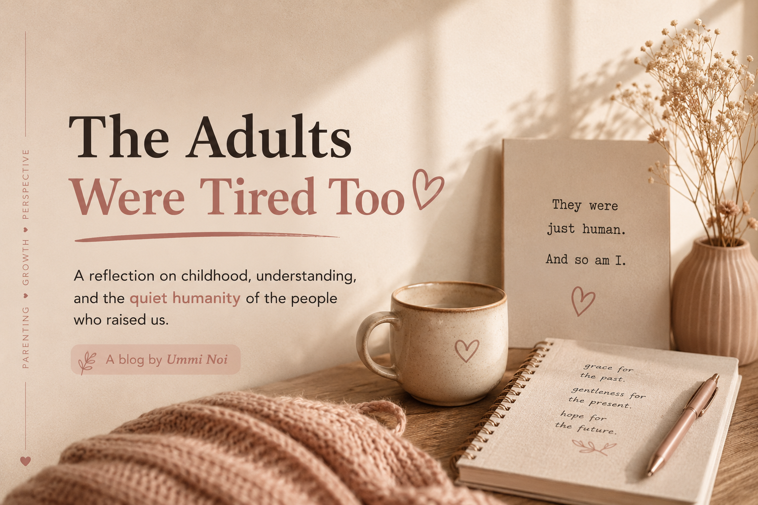 The Adults Were Tired Too